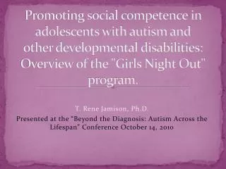 Promoting social competence in adolescents with autism and other developmental disabilities: Overview of the &quot;Girls