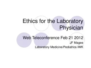 Ethics for the Laboratory Physician