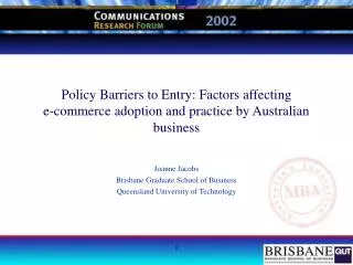 Policy Barriers to Entry: Factors affecting e-commerce adoption and practice by Australian business