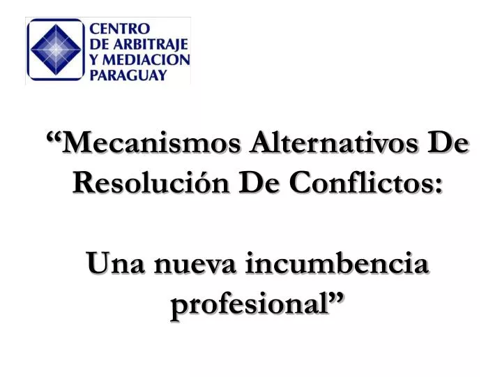 mecanismos alternativos de resoluci n de conflictos una nueva incumbencia profesional