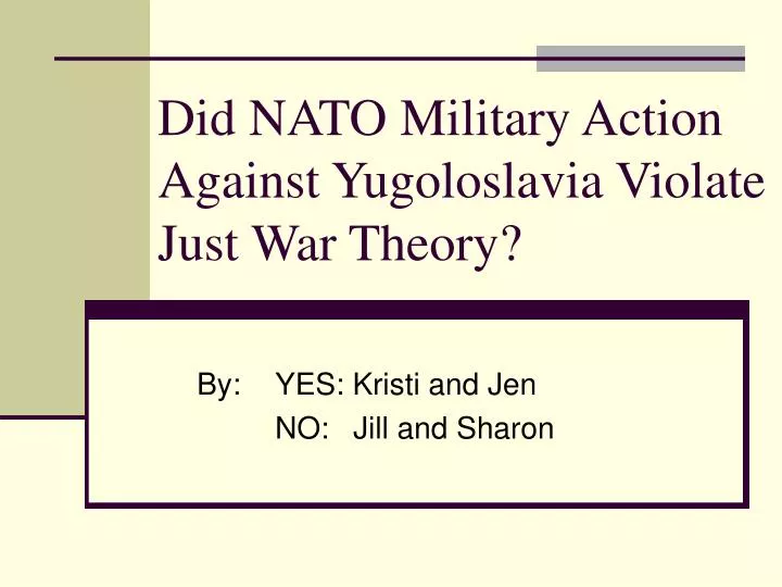 did nato military action against yugoloslavia violate just war theory