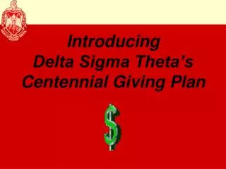 Introducing Delta Sigma Theta’s Centennial Giving Plan