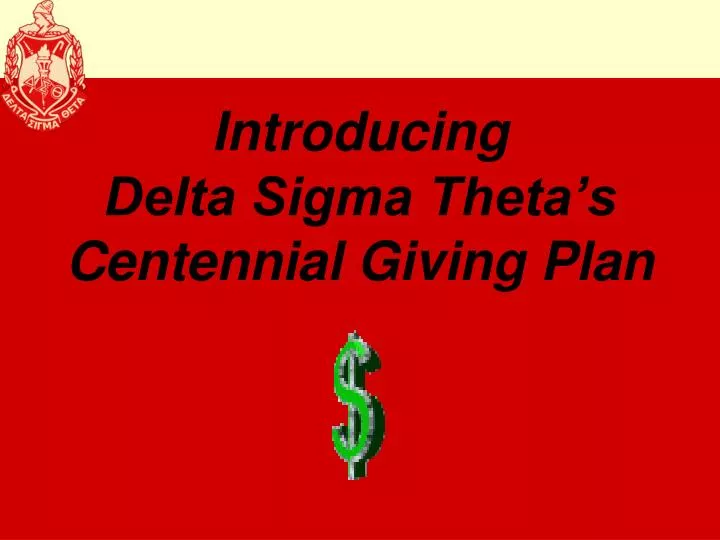 introducing delta sigma theta s centennial giving plan