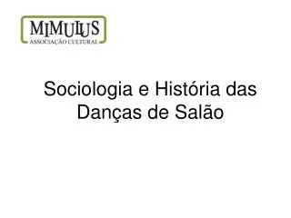 sociologia e hist ria das dan as de sal o