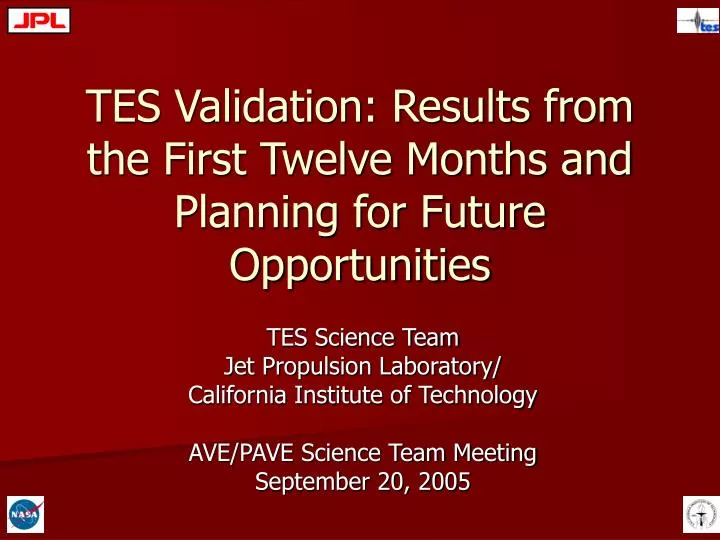tes validation results from the first twelve months and planning for future opportunities
