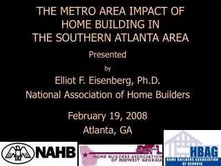 THE METRO AREA IMPACT OF HOME BUILDING IN THE SOUTHERN ATLANTA AREA