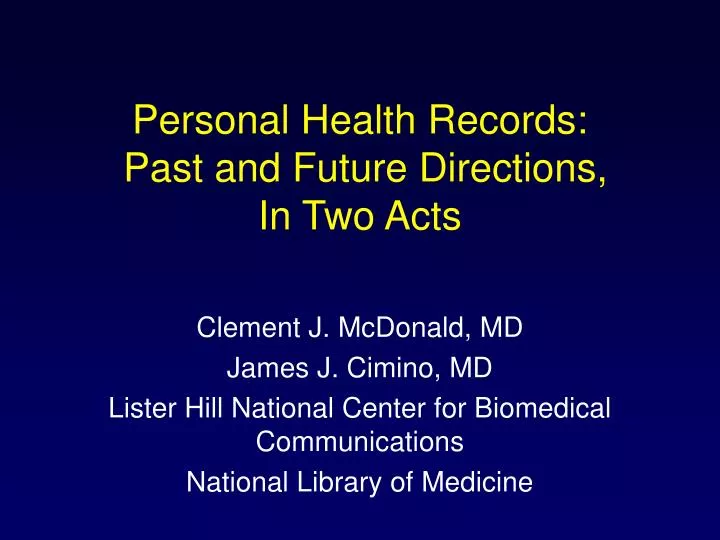 personal health records past and future directions in two acts