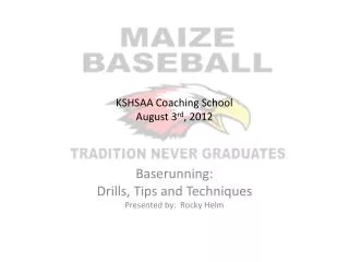 KSHSAA Coaching School August 3 rd , 2012