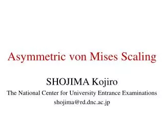 SHOJIMA Kojiro The National Center for University Entrance Examinations shojima@rd.dnc.ac.jp