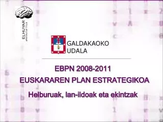 EBPN 2008-2011 Helburuak, lan-ildoak eta ekintzak