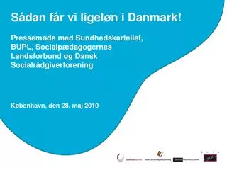 s dan f r vi ligel n i danmark