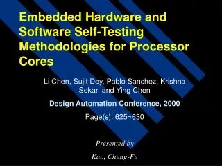 Embedded Hardware and Software Self-Testing Methodologies for Processor Cores
