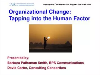 Organizational Change: Tapping into the Human Factor