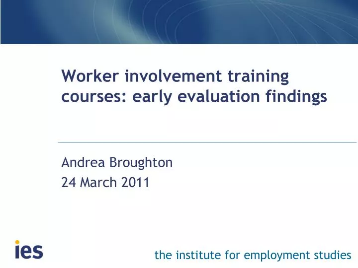 worker involvement training courses early evaluation findings