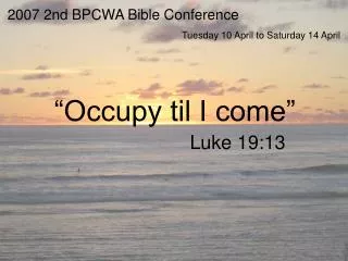 2007 2nd BPCWA Bible Conference