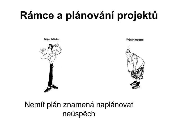 r mce a pl nov n projekt