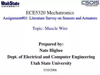 ECE5320 Mechatronics Assignment#01: Literature Survey on Sensors and Actuators Topic: Muscle Wire