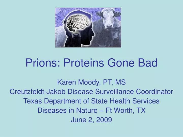 prions proteins gone bad
