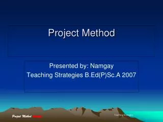 Project Method