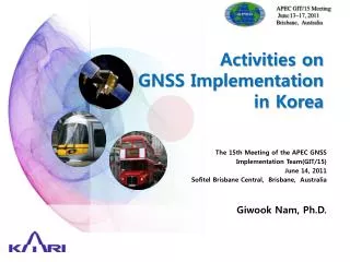 Activities on GNSS Implementation in Korea
