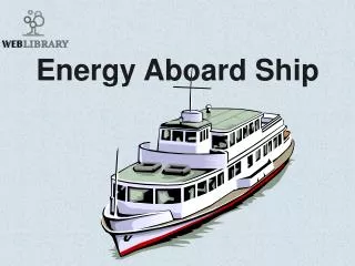 Energy Aboard Ship