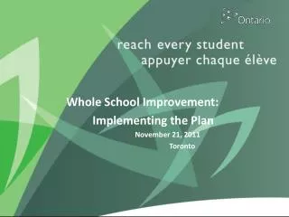 Whole School Improvement: Implementing the Plan November 21, 2011