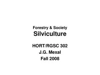 Forestry &amp; Society Silviculture