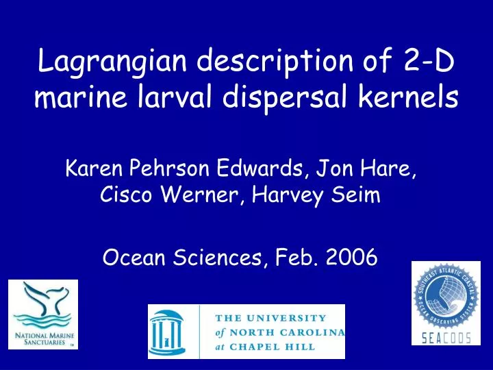 lagrangian description of 2 d marine larval dispersal kernels