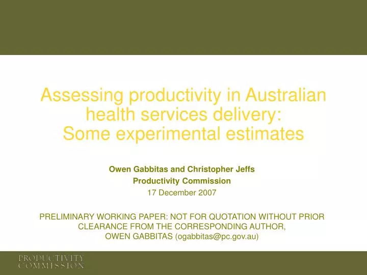assessing productivity in australian health services delivery some experimental estimates