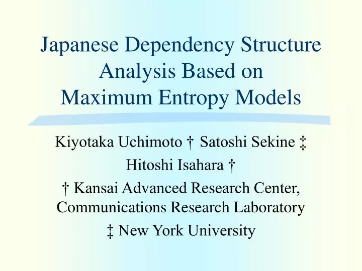 japanese dependency structure analysis based on maximum entropy models