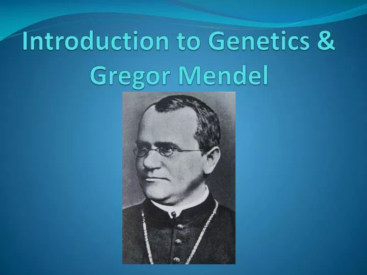 introduction to genetics gregor mendel