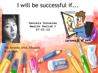 I will be successful if...