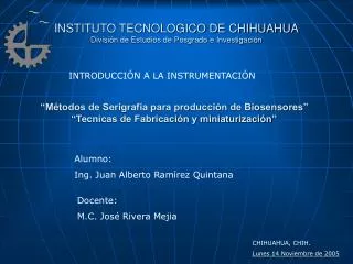 INSTITUTO TECNOLOGICO DE CHIHUAHUA División de Estudios de Posgrado e Investigación