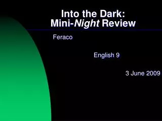 Into the Dark: Mini- Night Review