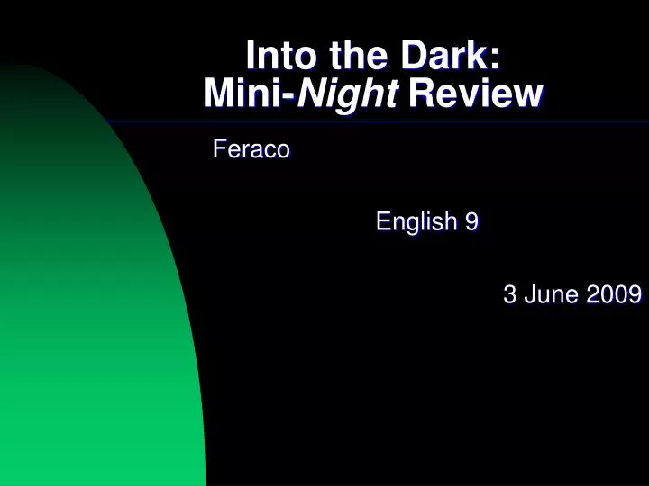 into the dark mini night review