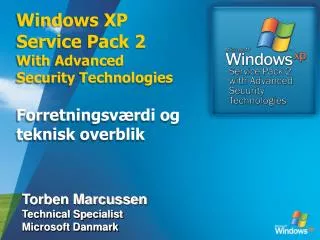 Windows XP Service Pack 2 With Advanced Security Technologies Forretningsværdi og teknisk overblik