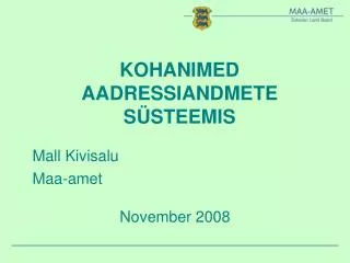 kohanimed aadressiandmete s steemis