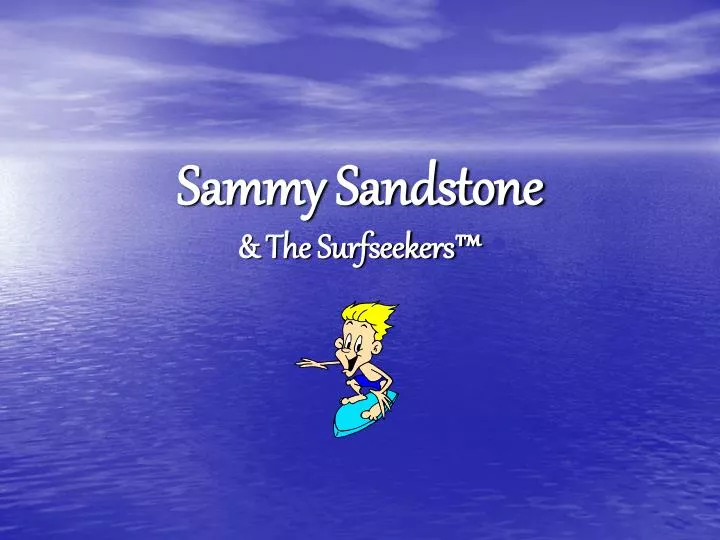 sammy sandstone the surfseekers