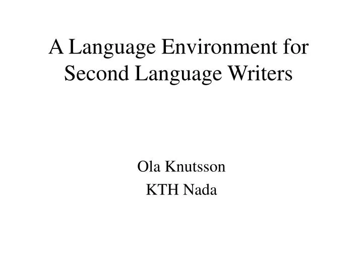 a language environment for second language writers