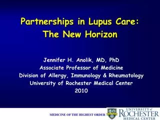Partnerships in Lupus Care: The New Horizon