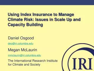 Using Index Insurance to Manage Climate Risk: Issues in Scale Up and Capacity Building