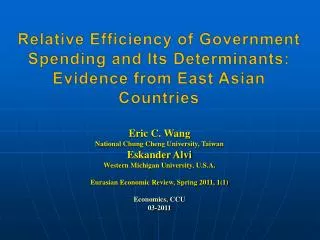 Relative Efficiency of Government Spending and Its Determinants: Evidence from East Asian Countries