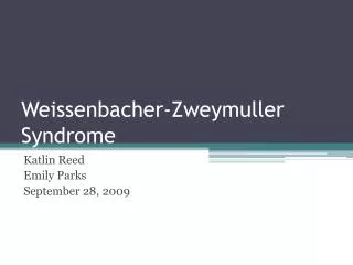 Weissenbacher-Zweymuller Syndrome