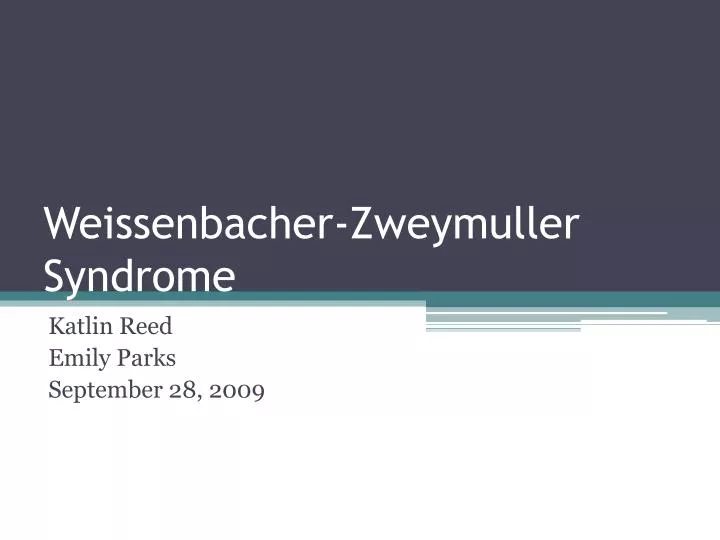 weissenbacher zweymuller syndrome