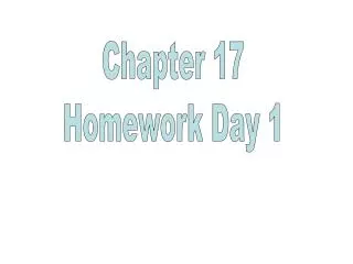 Chapter 17 Homework Day 1
