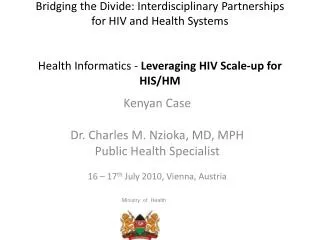 Bridging the Divide: Interdisciplinary Partnerships for HIV and Health Systems Health Informatics - Leveraging HIV Scal