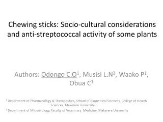 Chewing sticks: Socio-cultural considerations and anti-streptococcal activity of some plants
