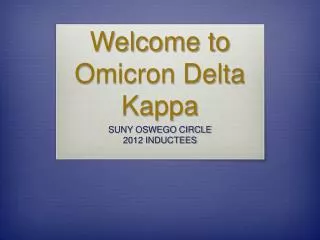 Welcome to Omicron Delta Kappa