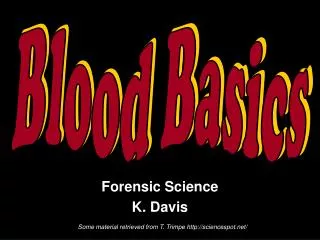 Forensic Science K. Davis