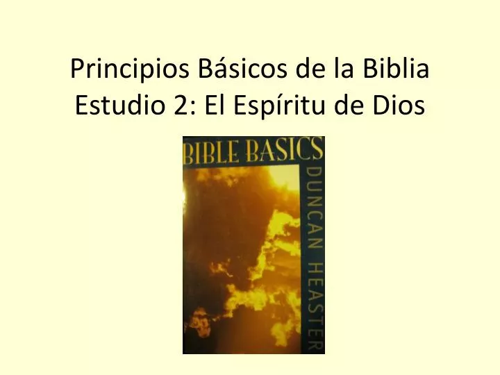 principios b sicos de la biblia estudio 2 el esp ritu de dios